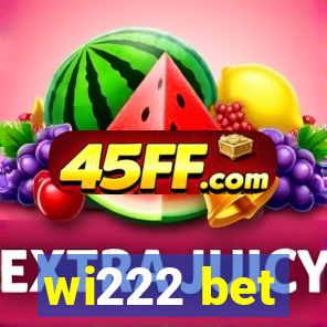 wi222 bet